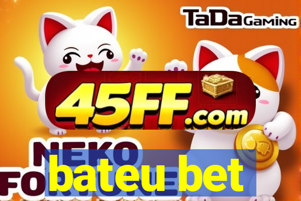 bateu bet